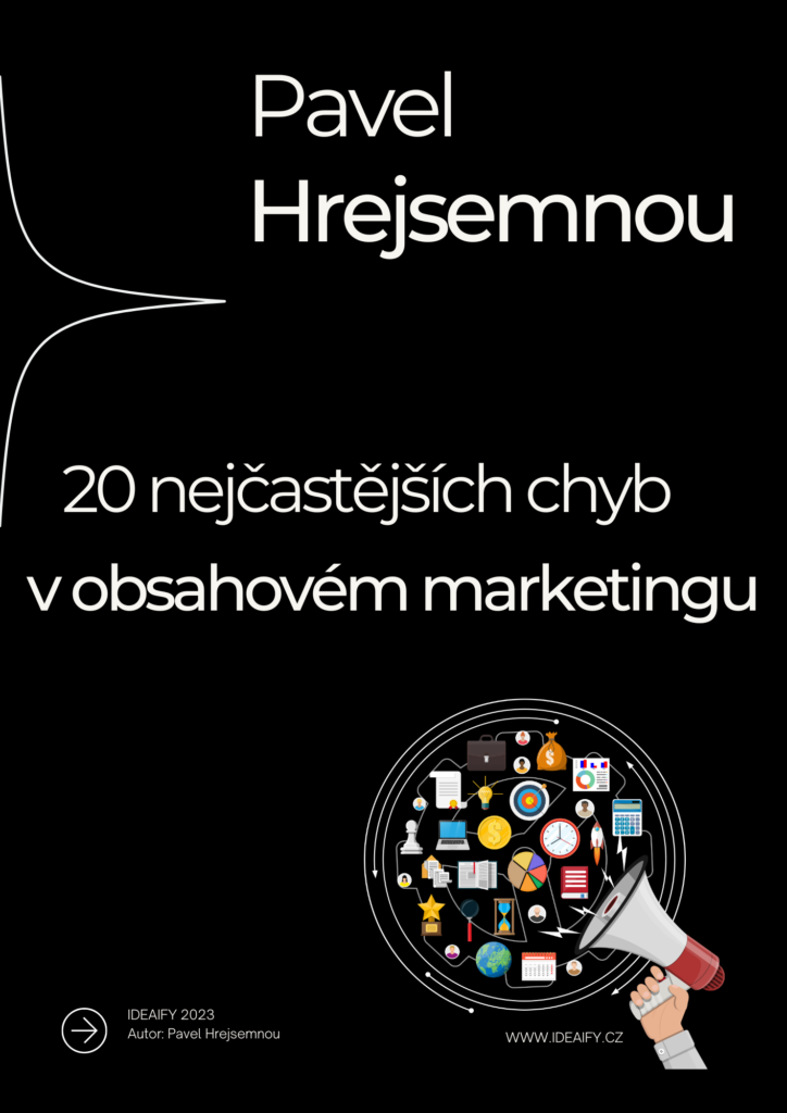 20 nejčastějších chyb v obsahovém marketingu - Pavel Hrejsemnou