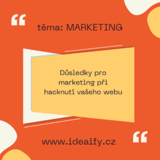 Důsledky pro marketing při hacknutí vašeho webu