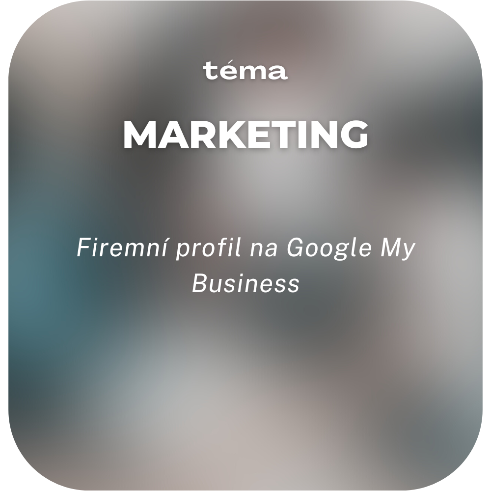 Firemní profil na Google My Business