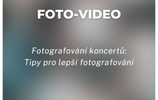 Fotografování koncertů: Tipy pro lepší fotografování