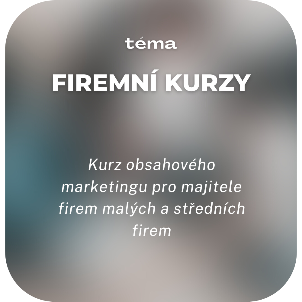 Kurz obsahového marketingu pro majitele firem malých a středních firem
