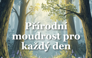 Přírodní moudrost pro každý den od Pavla Hrejsemnou