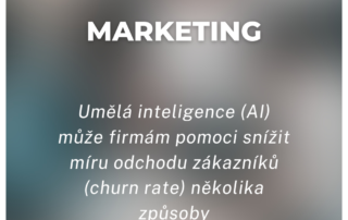 Umělá inteligence (AI) může firmám pomoci snížit míru odchodu zákazníků (churn rate) několika způsoby