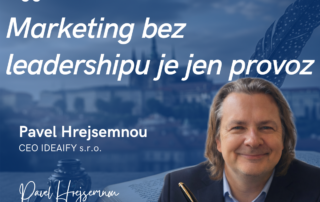 Marketing bez leadershipu je jen provoz