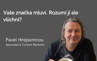 Vaše značka mluví. Rozumí jí ale všichni?