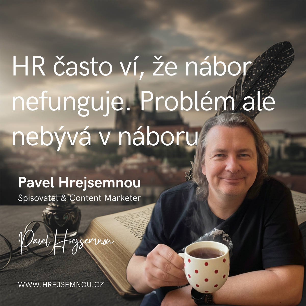 HR často ví, že nábor nefunguje. Problém ale nebývá v náboru.