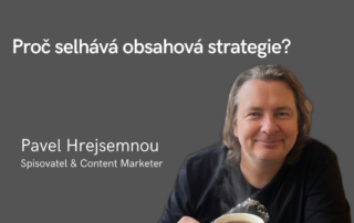 Proč selhává obsahová strategie?