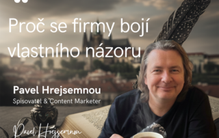 Proč se firmy bojí vlastního názoru