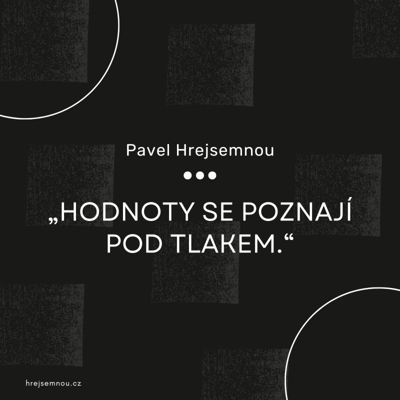 Firemní hodnoty na zdech neznamenají vůbec nic - Pavel Hrejsemnou