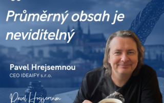 Průměrný obsah je neviditelný - Pavel Hrejsemnou