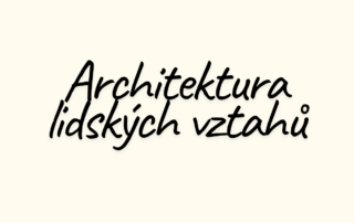 Architektura lidských vztahů: Proč bez sociálních dovedností selhává leadership i osobní život?