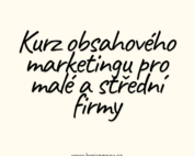 Kurz obsahového marketingu pro malé a střední firmy: Strategie bez placené reklamy