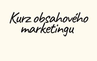 Kurz obsahového marketingu jak efektivně pracovat (propojit) týmy marketingového, obchodního a HR oddělení