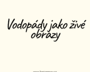 Vodopády jako živé obrazy: 7 triků, jak vyfotit pohyb vody, aniž byste přišli o detaily (nebo foťák)