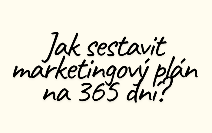 Jak sestavit marketingový plán na 365 dní?