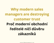 Why modern sales managers are destroying customer trust Proč moderní obchodní ředitelé ničí důvěru zákazníků