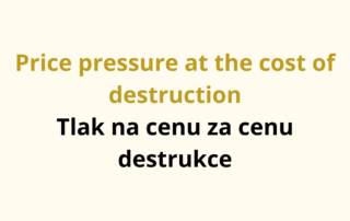 Price pressure at the cost of destruction Tlak na cenu za cenu destrukce