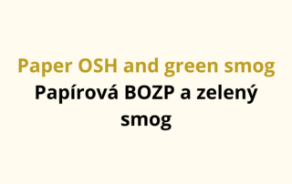 Paper OSH and green smog Papírová BOZP a zelený smog