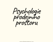 Psychologie prodejního prostoru: Jak retailoví hráči tvoří neviditelné pasti na naše peněženky?